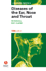 Lecture Notes: Diseases of the Ear, Nose & Throat